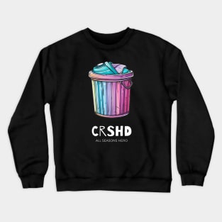 Funny outfit for the stressed, stubborn, bucket, bucket list, gift "CRSHD" Crewneck Sweatshirt